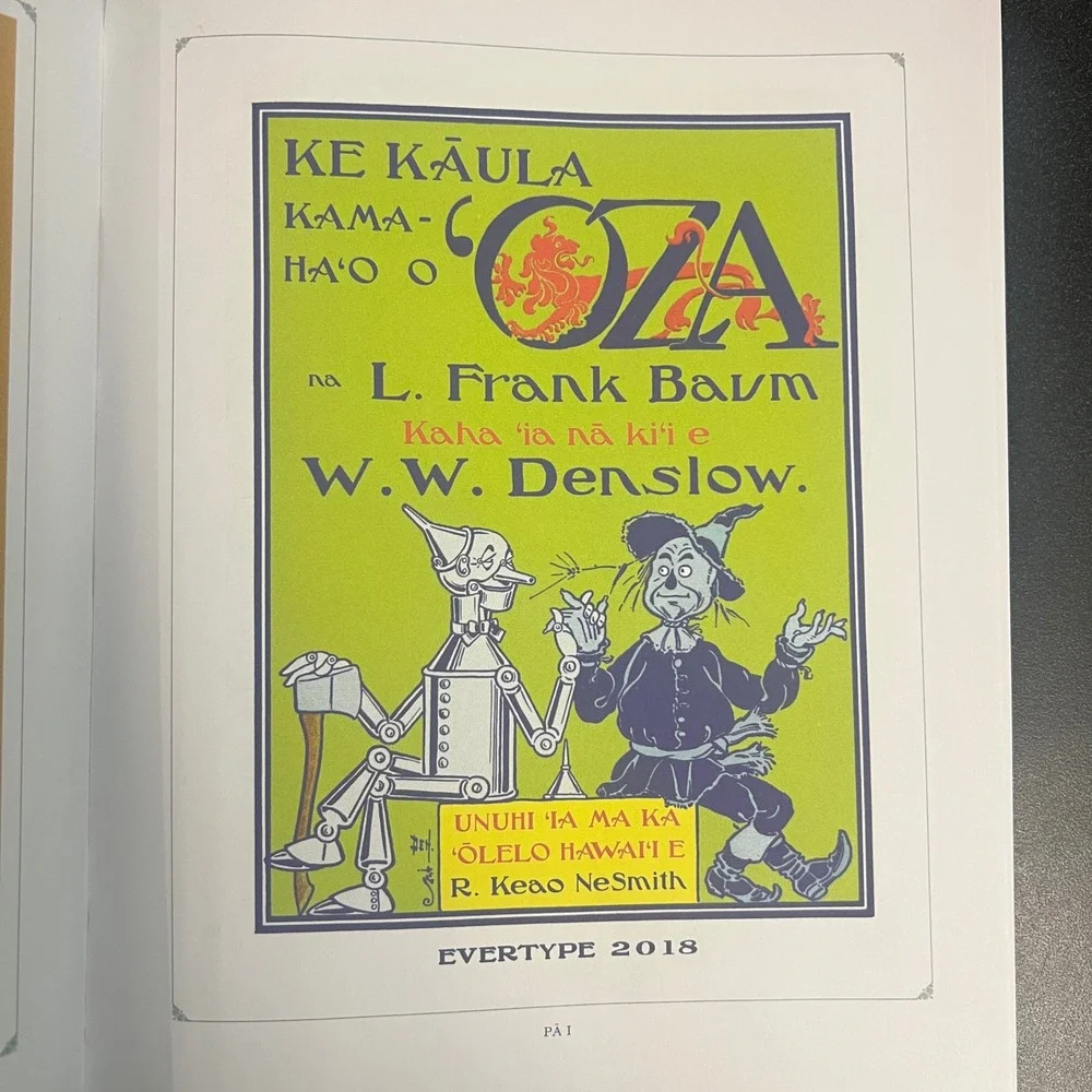 Ke Kaula Kamaha'o o 'Oza The Wonderful Wizard of Oz Hawaiian Edition 2018
